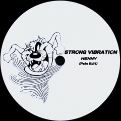 Strong Vibration