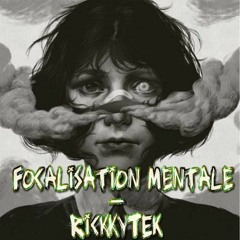 FOCALISATION MENTALE