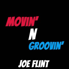 movin' n groovin'
