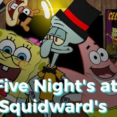 Squidward Sings The FNaF 1 song