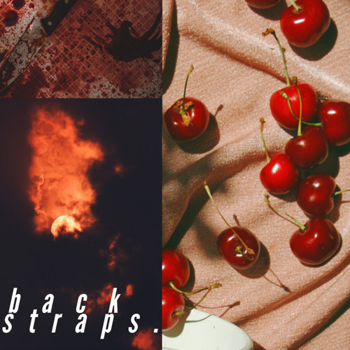 backstraps (+ cherry)