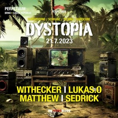 Matthew@Dystopia, Perpetuum, Brno, Czech republic (21.07.2023)