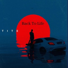 Tite- Back To Life