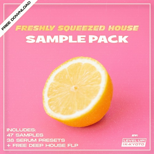 wearelandkmusic - L&K - Freshly Squeezed House Sample Pack + Free FL Studio  Project | Spinnin' Records