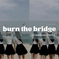 LE SSERAFIM (르세라핌)  'Burn the Bridge (Greedyves Remix)'
