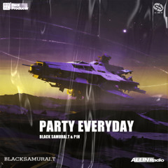P1H & 黑武士 - Party Everyday(Original Mix)