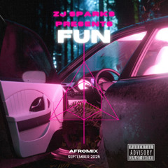 ZJ SPARKS presents FUN (Afromix 2025)