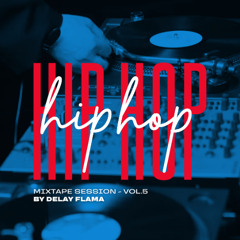 HIP-HOP | Mixtape Session | Vol.5