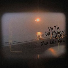 Và ta đã không hát như lúc xưa - Lê Cát Trọng Lý