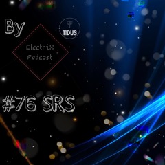 ElectriX Podcast | #76 SRS