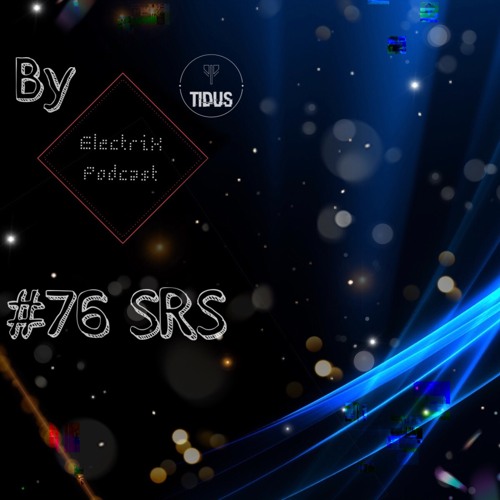 ElectriX Podcast | #76 SRS