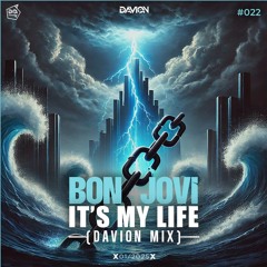 Bon Jovi - It's My Life (Davion Hypertechno Remix)