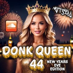 Donk Queen 44 NYE Edition