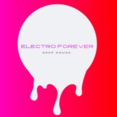 ELECTRO FOREVER - MINIMAL TECH : TECH HOUSE 2