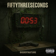 FiftyThreeSeconds (Prod. N0body)