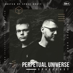 Spacecast 009 - Perpetual Universe - Live recorded in Budapest (HUN)