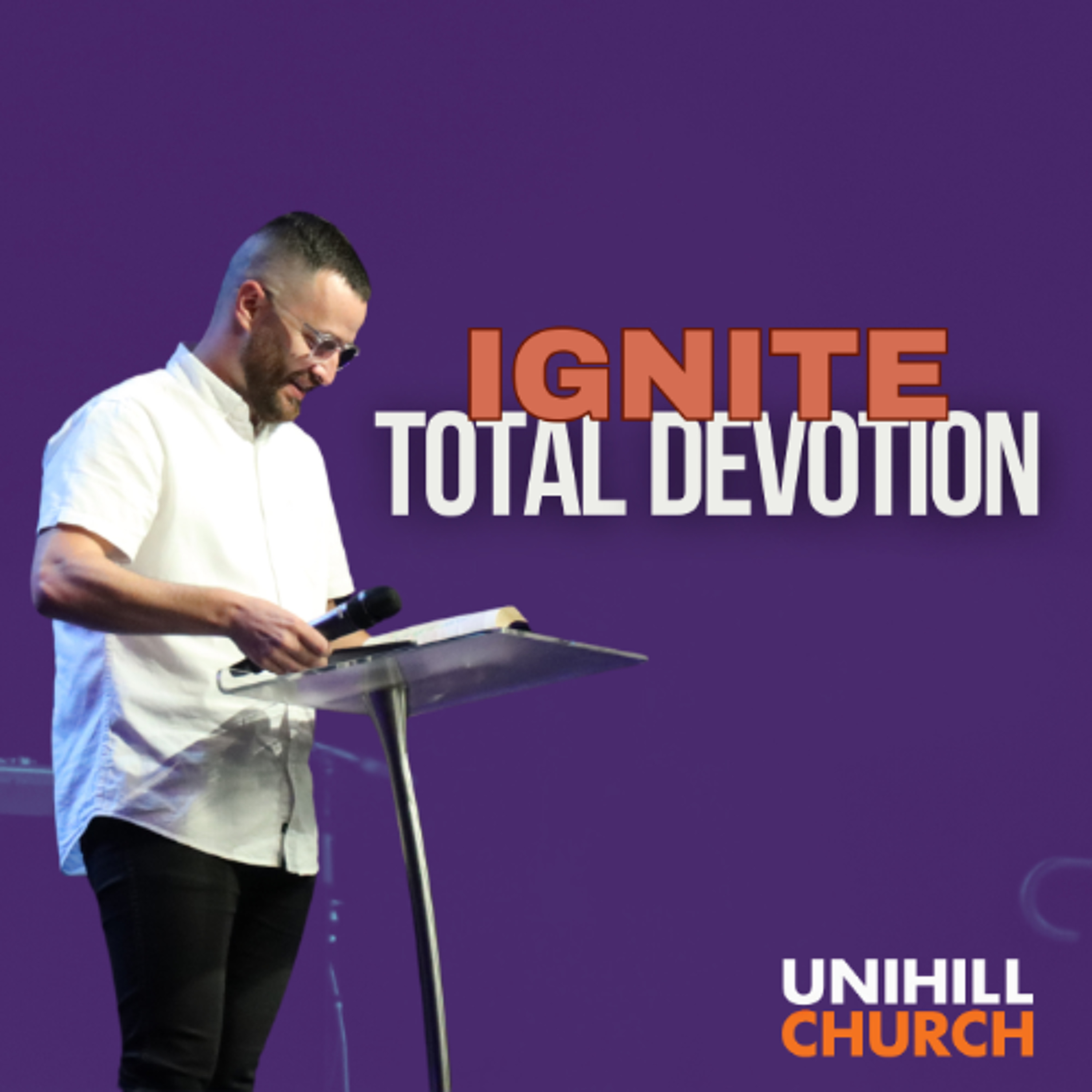 Ignite Total Devotion | Pastor Charles Crisapulli