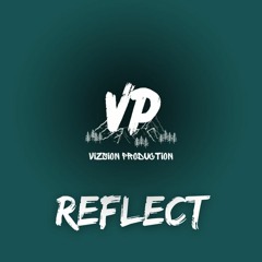 Reflect (Ceefoe x Yungn Lil'P Type Beat) Prod. By Vizsion Production