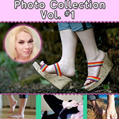 [View] KINDLE 📙 Princess KC's Foot Fetish Photo Collection Vol #1: Feet Pics Gallery