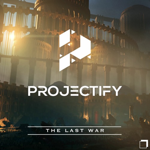 Projectify - The Last War