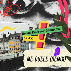 Me duele (VLAX REMIX)