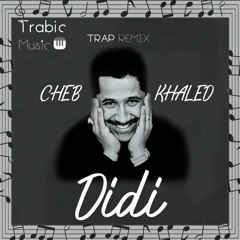 Cheb Khaled Didi Remix