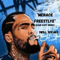 "Menace Freestyle" (Dave East Remix)