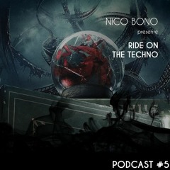 Ride on The Techno on Podcast #5 Free download