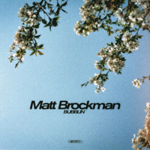 Matt Brockman - Bubblin' (STPT185)