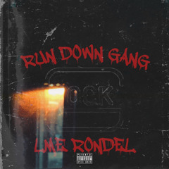 Run down gang