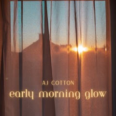 Early Morning Glow