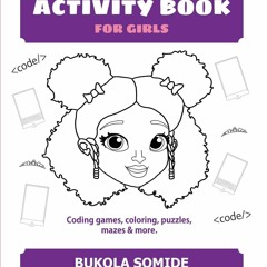 get [❤ PDF ⚡]  Computer Science Activity Book for Girls: Coding games,