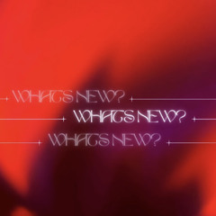 WHATS NEW? ☆ prod. hoodrixh — (@af1shawty)