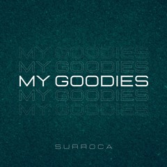 My Goodies (Extended)