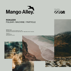 Premiere: Rokazer - Particle [Mango Alley]