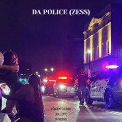 DA POLICE (ZESS) [+@chillznyc & @jaymorrg] #VMG