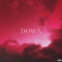 Down (feat. Dez & David Daze)