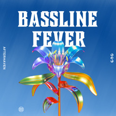 Bassline Fever