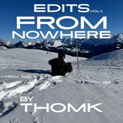 Edits From Nowhere vol.1