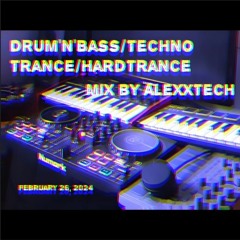 Drum'N'Bass/Techno/Trance/Hardtrance Mix by AlexXTech