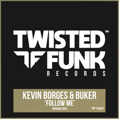 Premiere: Kevin Borges & Buker - Follow Me [Twisted Funk Records]