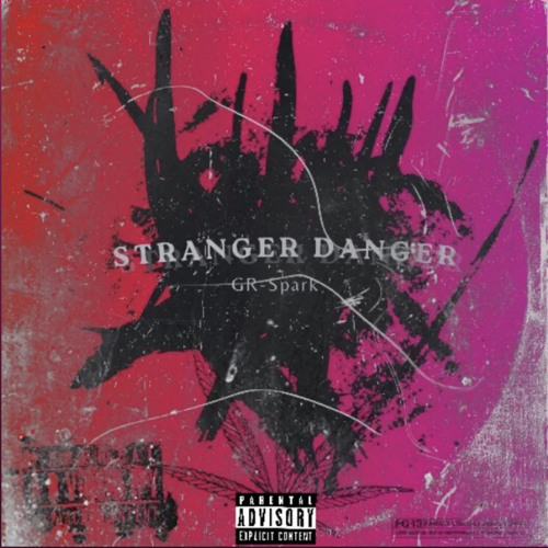 Stream Stranger Danger.mp3 by GR-Spark | Listen online for free on  SoundCloud