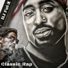 Classic's Hip-hop & Rap Mix DJ Fel-X