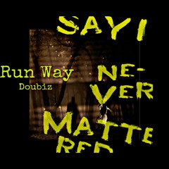 Run Way - Doubiz