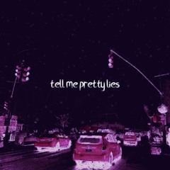 tell me pretty lies (+unlucky)