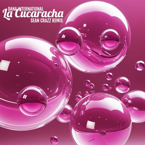 Dana International - La Cucaracha - Sean Crazz Remix