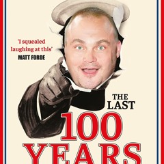 pdf the last 100 years (give or take) and all that: a hilarious gallop