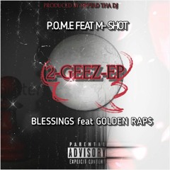 Blessing`s ft Golden Rap$ [Prod by Heptad Tha Dj]