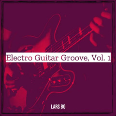 ELECTRO GUITAR GROOVE, Vol.1