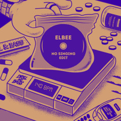 ELBEE - NO SINGING EDIT (Free Download)
